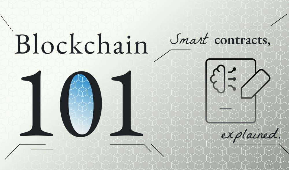 Blockchain 101: What is a Smart Contract?