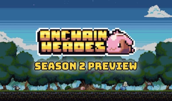 The ULTIMATE Onchain Heroes S2 Preview