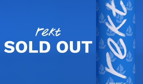 Rekt Drinks sell out 180K cans of new  “Ship Rekt” flavour within 17 minutes on OpenSea