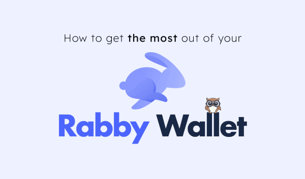 How to Get the Most Out of Your Rabby Wallet